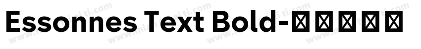 Essonnes Text Bold字体转换